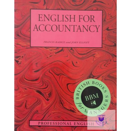 Francis Radice and John Elliott: English for Accountancy - British Books for man