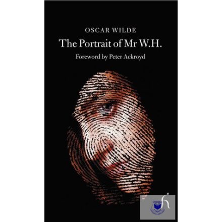 Oscar Wilde: The Portrait of Mr W.H.
