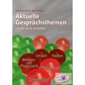 Aktuelle Gesprächsthemen (emelt szint, felsőfok)
