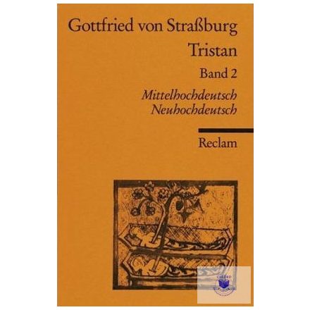 Gottfried von Strassburg: Tristan - Band 2