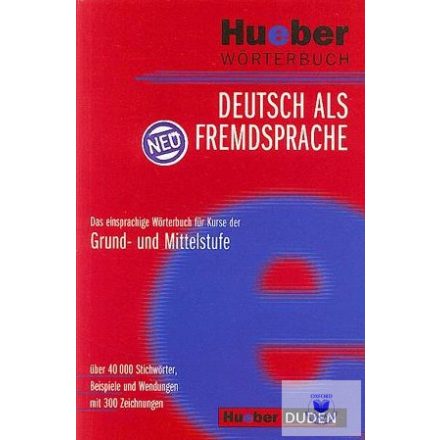 Hueber Wörterbuch Deutsch als Fremdsprache - Das einsprachige Wörterbuch für Kur