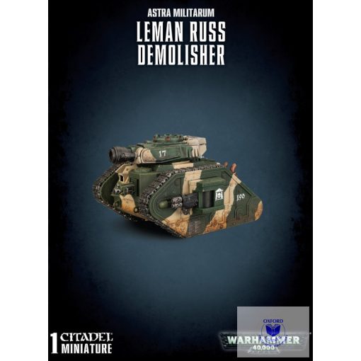 Astra Militarum Leman Russ Demolisher / Punisher / Executioner