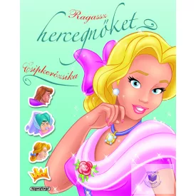 Ragassz hercegnőket! - Csipkerózsika