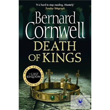 Death Of Kings (The Last Kingdom Series, Book 6)