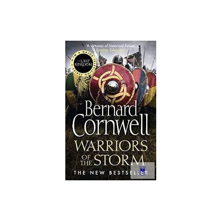 Warriors Of The Storm (The Last Kingdom Series, Book 9)