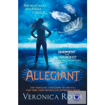 Allegiant - Divergent Trilogy 3 Pb-Jelenleg Nem Kapható