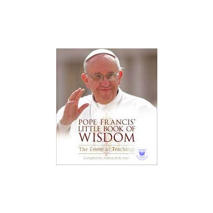 Pope Francis' Little Book Of Wisdom