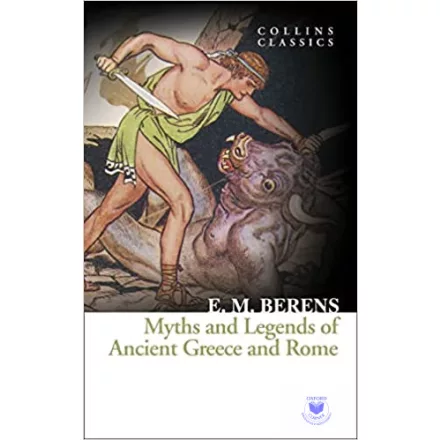 Myths And Legends Of Ancient Greece And Rome