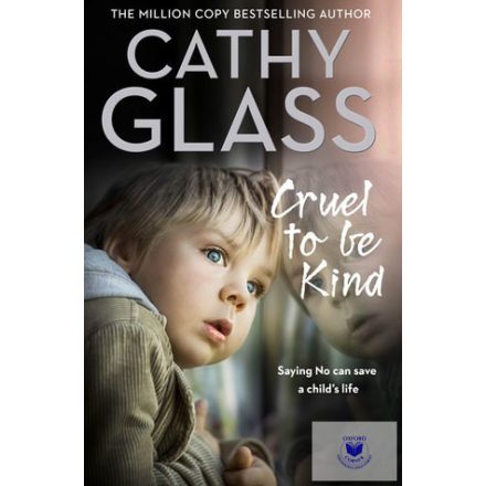 Cathy Glass: Cruel to be kind