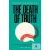 The Death Of Truth (HB)
