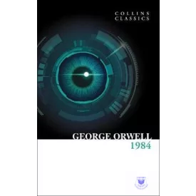 George Orwell: 1984 Nineteen Eighty-Four