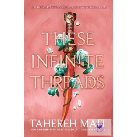 These Infinite Threads (This Woven Kingdom Series, Book 2)