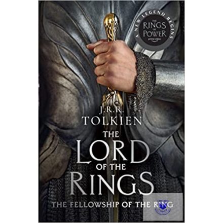 The Fellowship Of The Ring (Lord Of The Rings Book 1)