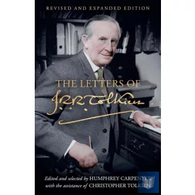   The Letters of J. R. R. Tolkien: Revised and Expanded edition