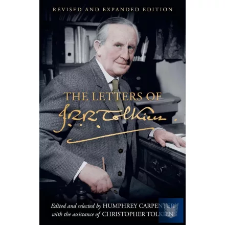 The Letters of J. R. R. Tolkien: Revised and Expanded edition