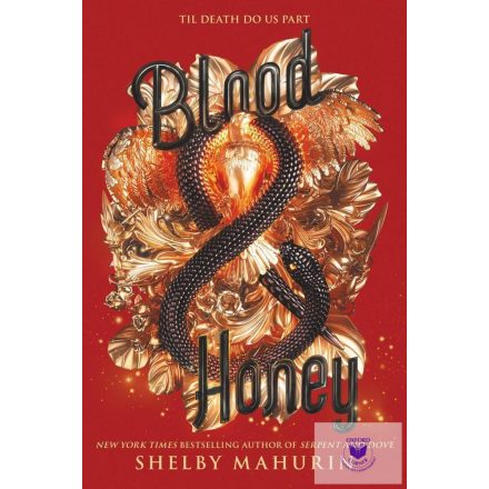 Blood & Honey (Serpent & Dove Series, Book 2)