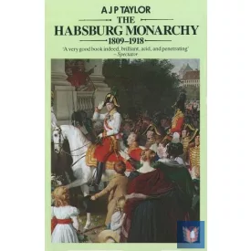 The Habsburg Monarchy 1809-1918
