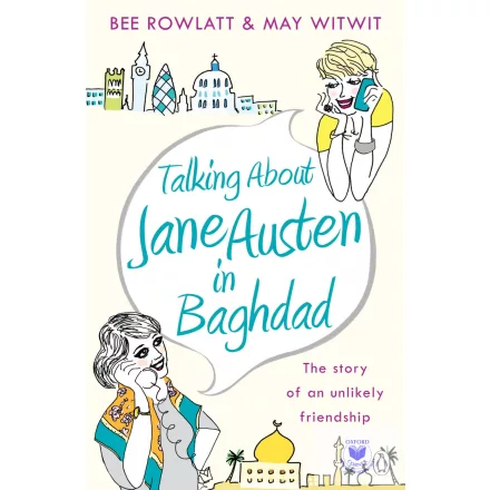 Talking About Jane Austen In Baghdad