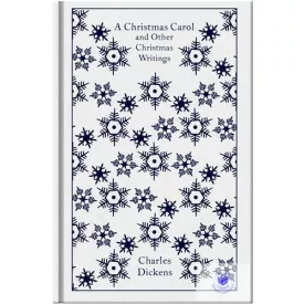   A Christmas Carol and Other Christmas Writings (Penguin Clothbound Classics)