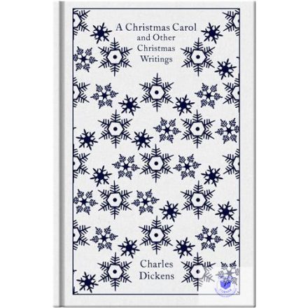 A Christmas Carol and Other Christmas Writings (Penguin Clothbound Classics)