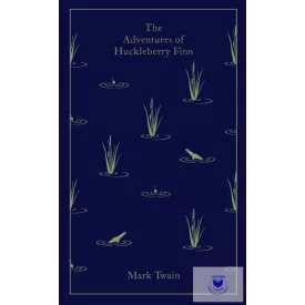   The Adventures of Huckleberry Finn (Penguin Clothbound Classics)