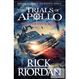   Riordan Rick: Tyrant's Tomb (The Trials of Apollo Book 4)