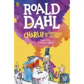   Charlie and the Chocalate Factory - Illustrated by Quentin Blake