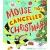 The Mouse That Cancelled Christmas