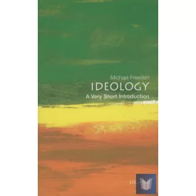 IDEOLOGY (VERY SHORT INTRODUCTION)