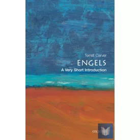 ENGELS (VERY SHORT INTRODUCTIONS) (No 91.)