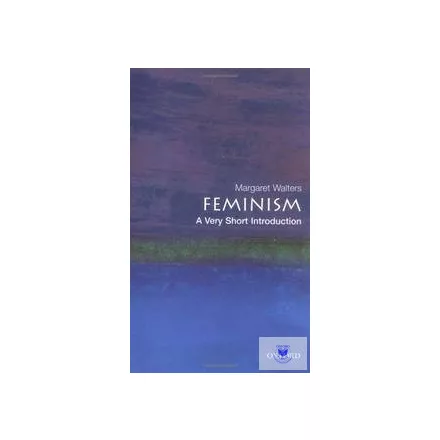 Feminism (Very Short Introductions - Xx)