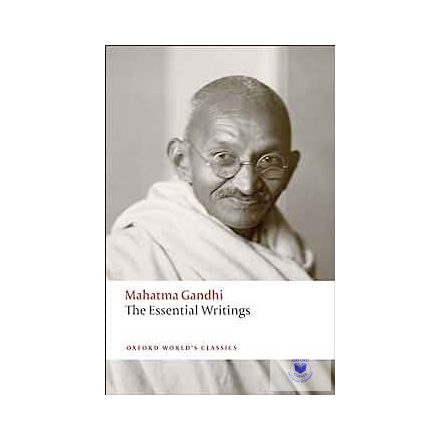 The Essential Writings - Gandhi (Oxford World's Classics)