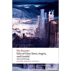 Tales Of Glass Town, Angria, And Gondal