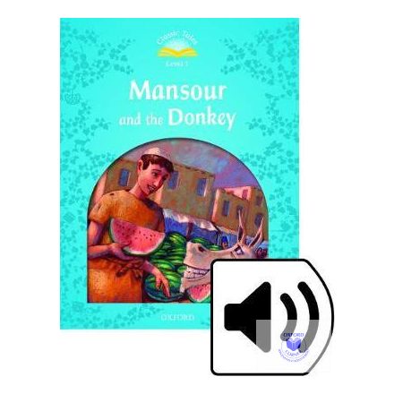 Mansour and the Donkey Audio Pack Classic Tales Second Edition Level 1