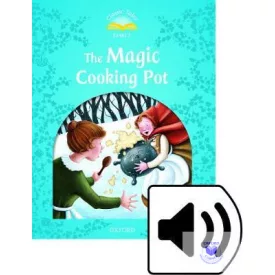   The Magic Cooking Pot Audio Pack - Classic Tales Second Edition Level 1