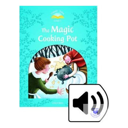 The Magic Cooking Pot Audio Pack - Classic Tales Second Edition Level 1