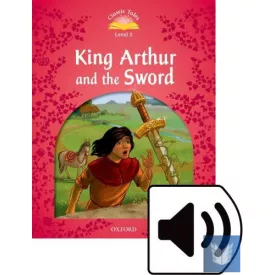   Classic Tales 2nd edition - 2. King Arthur and the Sword MP3 Pack