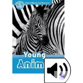 Young Animals Audio Pack - Oxford Read and Discover Level 1