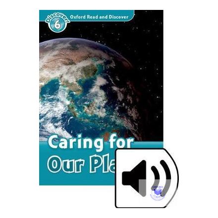 Caring for Our Planet Audio Pack - Oxford Read and Discover Level 6