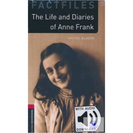 The Life and Diaries of Anne Frank with Audio Download- Factfiles Level 3