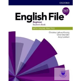   English File Beginner Student's Book with Online Practice (Fourth Edition)