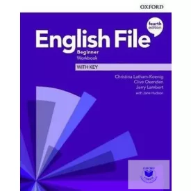 English File Beginner Workbook With Key (Fourth Edition)