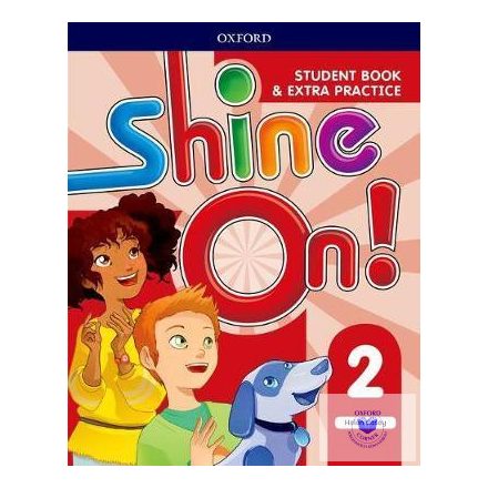 Shine On! Level 2 Student Book with Extra Practice