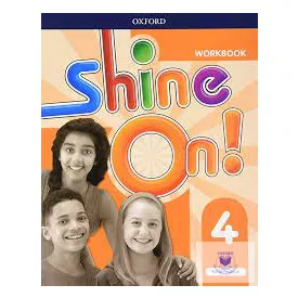 Shine On! 4.  Workbook
