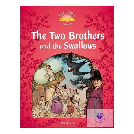 The Two Brothers and the Swallows - Classic Tales Second Edition Level 2