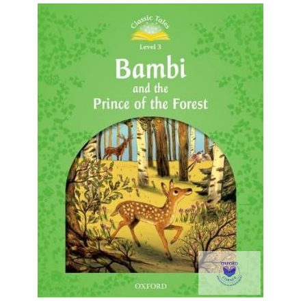 Bambi and the Prince of the Forest - Classic Tales Second Edition Level 3
