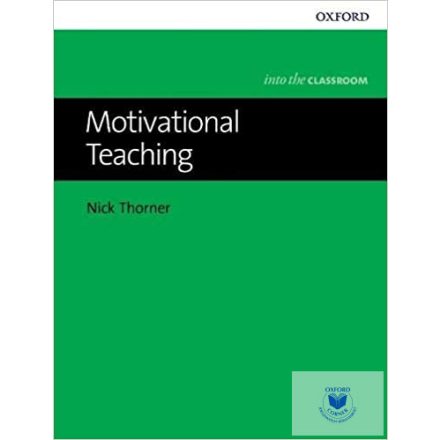 Motivational Teaching (Into The Classroom)