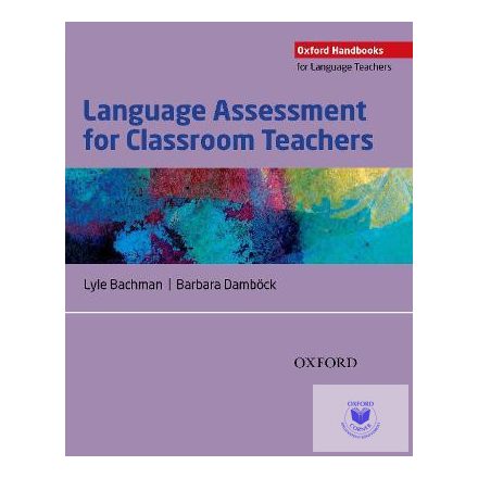 Language Assessment For Classroom Teachers (Into The Class..