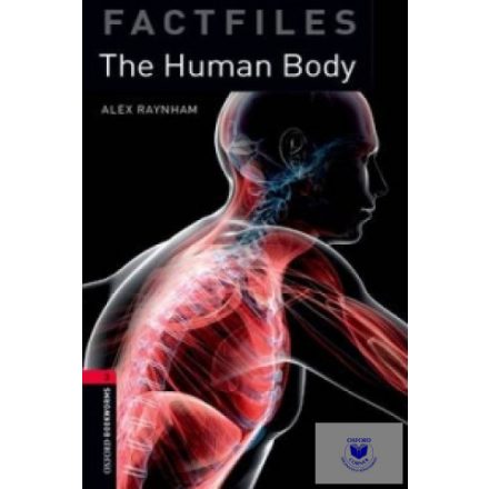The Human Body - Factfiles Level 3