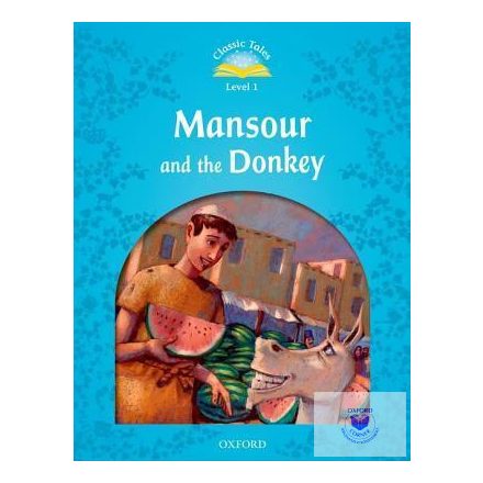 Mansour and the Donkey - Classic Tales Second Edition Level 1